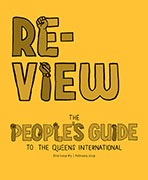 Zine #1 Cover in black ink on goldenrod paper. Title: Re-View. The People's Guide to the Queen's Interlational